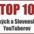 TOP 10 českých a slovenských YouTuberov
